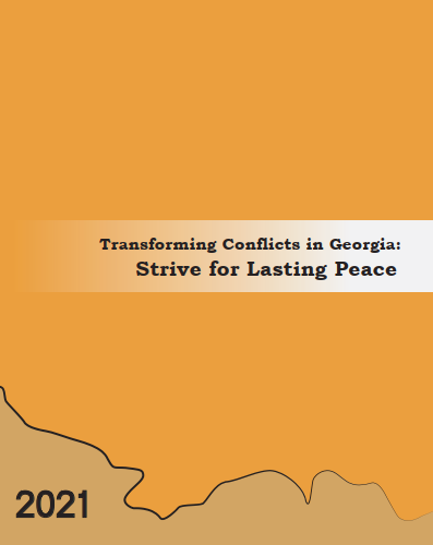 Transforming Conflicts in Georgia: Strive For Lasting Peace